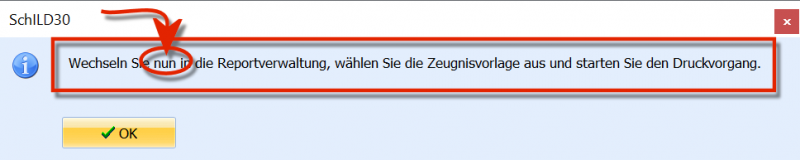 Datei:SchILD Gruppenprozesse AusschulenUndZeugnisseDrucken AchtungDrucken.png