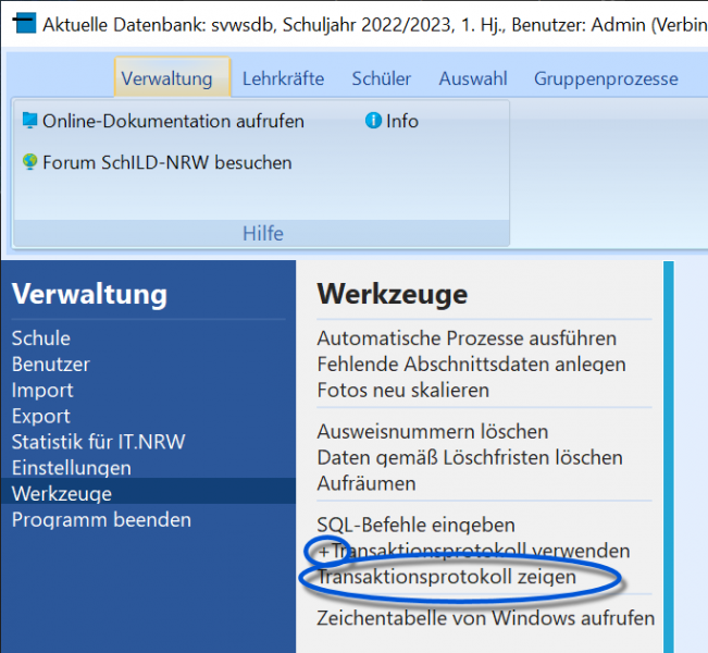 Datei:SchILD Verwaltung Werkzeuge Transaktionsprotokoll IstAktiviert.png