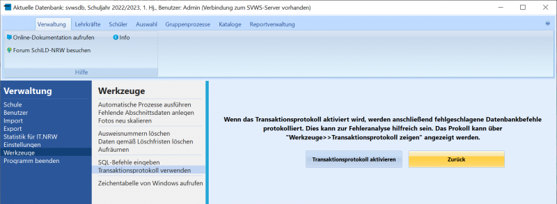 Datei:SchILD Verwaltung Werkzeuge Transaktionsprotokoll Aktivieren.png