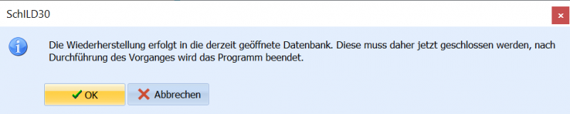 Datei:SchILD Datenbank Wiederherstellen AktuellOffen.png