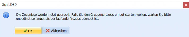 Datei:SchILD Gruppenprozesse ZeugeordneteZeugnisseDrucken 2 Warnung.png