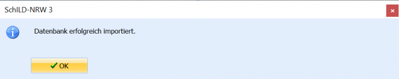 Datei:SchILD Datenbank Importieren Erfolg.png